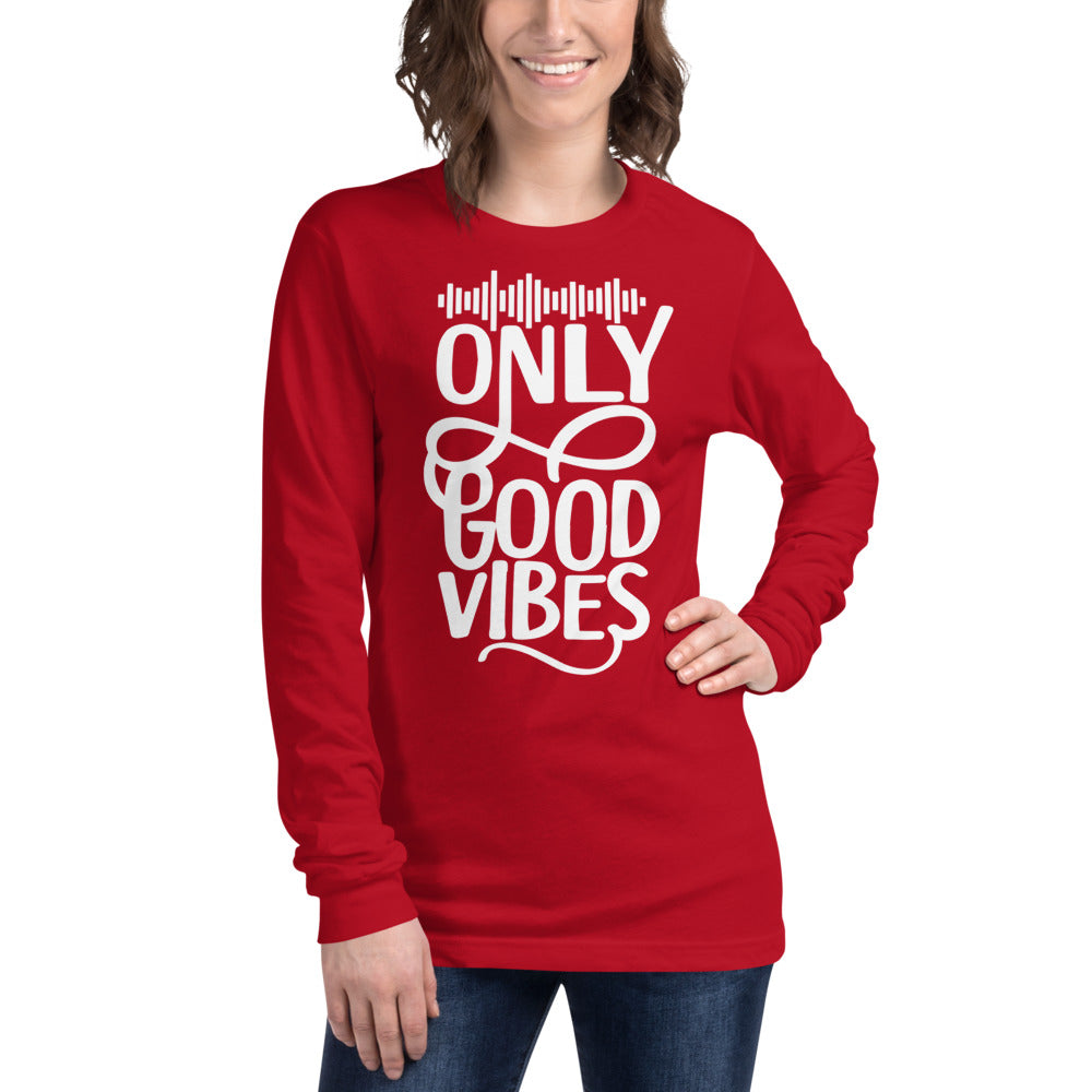 Only Good Vibes Long Sleeve T-Shirt (White Lettering)