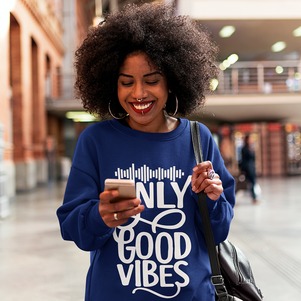 Only Good Vibes Sweatshirt (White Lettering)