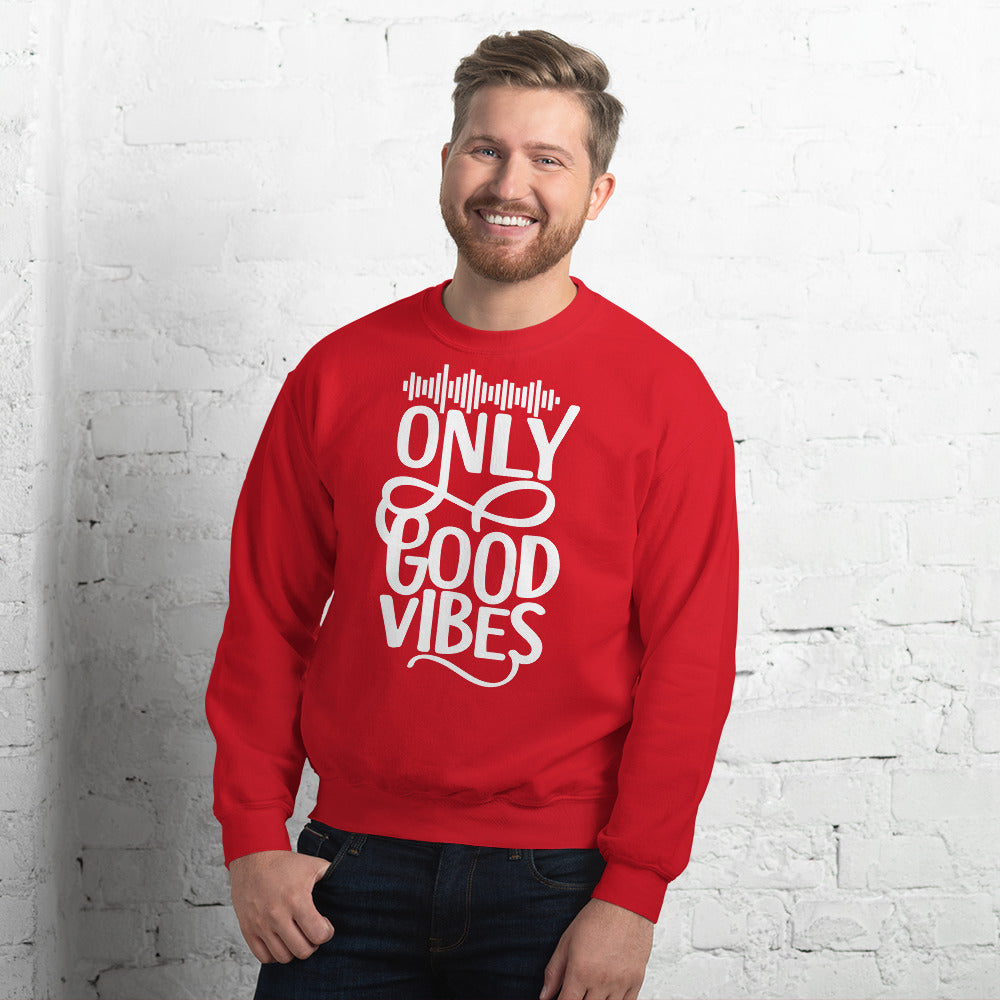 Only Good Vibes Sweatshirt (White Lettering)